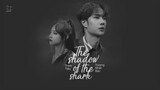 [VIETSUB] The Shadow Of The Shark - Trình Tiêu & Vương Nhất Bác