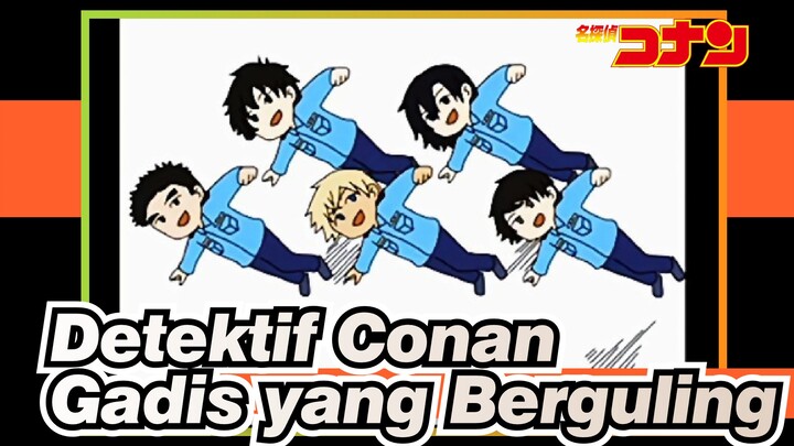 Detektif Conan | [Lima dari Akademi Kepolisian] Gadis yang Berguling