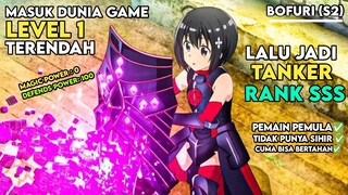 MASUK DUNIA GAME DARI PEMULA JADI DEFENDER OVERPOWER RANK SSS (BOFURI SEASON 2).