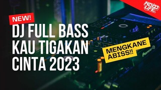 DJ KAU TIGAKAN CINTA - FULL BASS 2023 (Ndoo Life Remix)