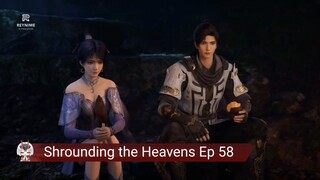 Shrounding the Heavens Ep 58