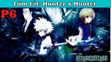 ALL IN ONE: Thợ săn tí hon - Hunter x Hunter ss1 |Tóm tắt Anime p6