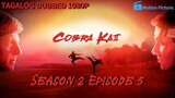 [S02.EP05] Cobra Kai - All In |NETFLIX SERIES |TAGALOG DUBBED | 1080p