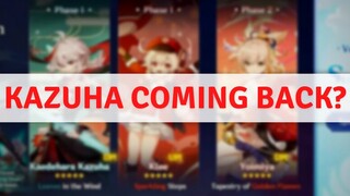 WHEN IS KAZUHA COMING BACK? | Genshin Impact