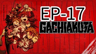 Gachiakuta || S1 || EP-17 (HINDI)