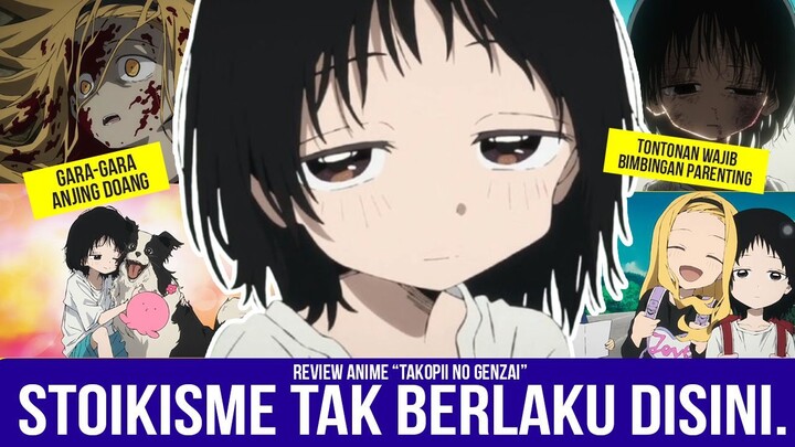 Review TAKOPII NO GENZAI | Review Anime