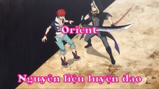 Orient 8 - Nguyên liệu luyện đao