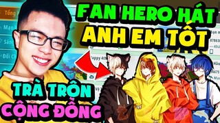 🎵 MRVIT TRÀ TRỘN CỘNG ĐỒNG GẶP FAN NỮ CỦA HERO TEAM HÁT ANH EM TỐT SIÊU HAY TRONG MINI WORLD !!!