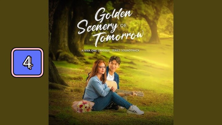 Episode 4: Golden Scenery of Tomorrow