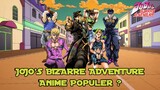 Kenapa Anime JoJo bisa begitu Populer? [JOJO'S BIZARRE ADVENTURE]