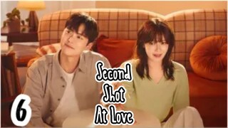 Second Shot at Love Ep 6_sub indo (2025)
