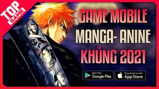 Top Game Mobile Manga – Anime Khủng, Toàn Thương Hiệu Nổi Tiếng 2021