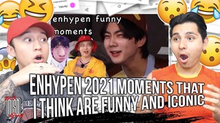 enhypen 2021 moments that i think are funny and iconic | REACTION