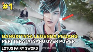 Kebangkitan Kaisar Pedang Teratai ‼️ - Legend Lotus Fairy Sword Part 1