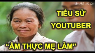 💚Tiểu sử Youtuber "Ẩm Thực Mẹ Làm".