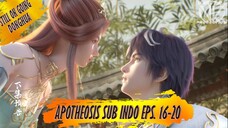 Apotheosis Donghua Full Movie Subtittle Indonesia Eps. 16-20 Part 4