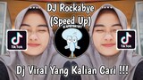 DJ ROCKABYE SPEED UP SOUND 𝑻𝒖𝒑𝒂𝒊𝒊 🤙 VIRAL TIK TOK TERBARU 2023 YANG KALIAN CARI !