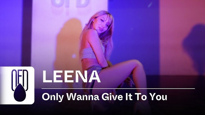 Elle Varner - Only Wanna Give It To You (hợp tác với J. Cole) ｜ Biên đạo múa LEENA