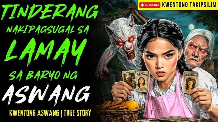 TINDERANG NAKIPAGSUGAL SA LAMAY SA BARYO NG ASWANG Kwentong Aswang | True Story | 01-13-2026