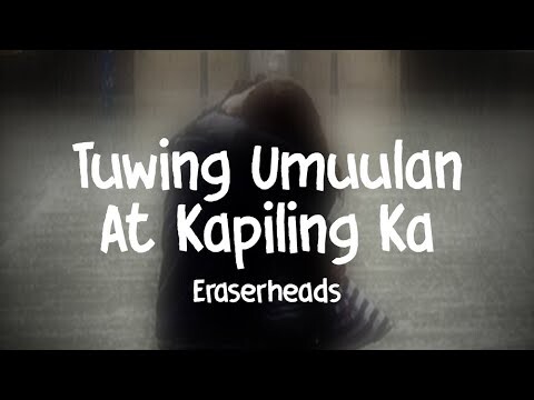Tuwing Umuulan At Kapiling Ka - Eraserheads  (HDLyrics)