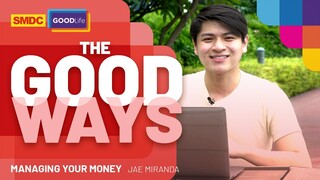 Learn How to Manage Your Money with Jae Miranda on SMDC The Good Ways