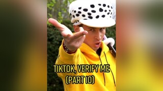TikTok, verify me (Part 10) anime onepiece dragonball naruto manga fy