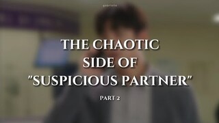 the chaotic side of suspicious partner / love in trouble (part 2)