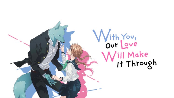 [ENG SUB] With You, Our Love Will Make It Through - Episode 01-12