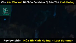 REVIEW PHIM :Mùa hè kinh hoàng (p3) #rvphimkinhdi