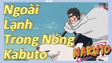 Ngoài Lạnh Trong Nóng Kabuto