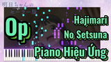 [Bộ Đồng Phục Thủy Thủ Của Akebi-Chan] Op - Hajimari No Setsuna Piano Hiệu Ứng