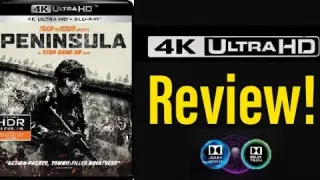 Train to Busan Presents: Peninsula (2020) 4K UHD Blu-ray Review!