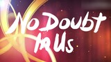 No Doubt In Us OST - Two Doubt Opening Season 2