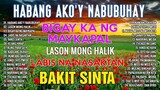 HABANG AKO'Y NABUBUHAY Tagalog Love Song Collection Playlist 2023 💕Non Stop Music Love Song