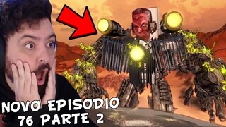 VAZOU o NOVO EPISÓDIO 76 PARTE 2 de SKIBIDI TOILET?! - G-MAN o MAIOR TITAN DE TODOS !!