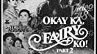 Okay Ka, Fairy ako! Part 2