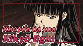 [Khuyển dạ xoa ]Tổng hợp Bgm Kikyō_B