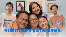 Nurut apa Kata Mama | Arif Didu, Shenina Cinamon, Asri Welas, Yono