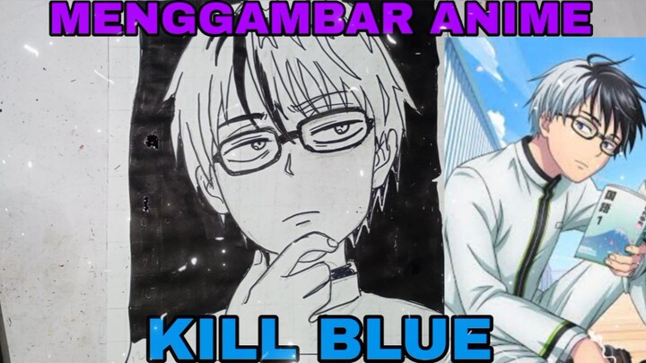 menggambar anime kill blue