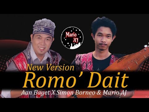 New Version Romo' Dait - Aan Baget X Simon Borneo & Mario AJ (Official Video)