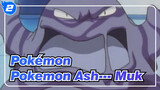 [Pokémon] Pokemon Ash--- Muk_2