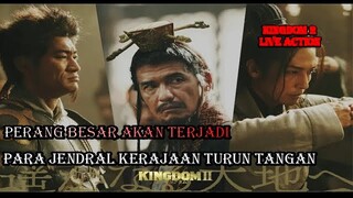 para jendral terkuat turun tangan ...KINGDOM 2 LIVE ACTION TO THE DISTANT LAND