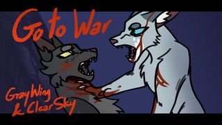 GO TO WAR- Clear Sky & Gray Wing Animatic