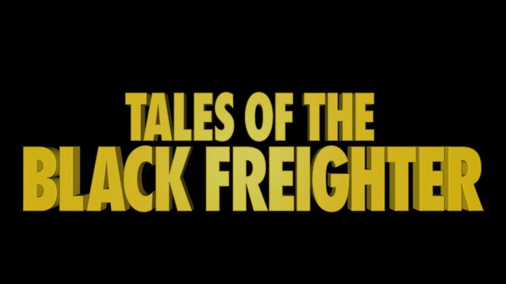 Watch Tales of the Black Freighter For Free : Link In Description