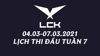 Lịch thi đấu LCK Mùa Xuân 2021 Tuần 7