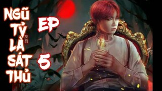 [BTS Film] NGŨ TỶ LÀ SÁT THỦ_EP 5🐯❤🐰