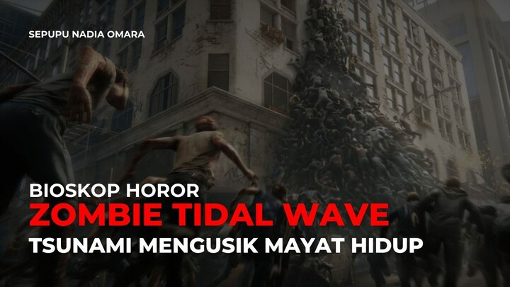 ZOMBIE TIDAL WAVE (2026)
