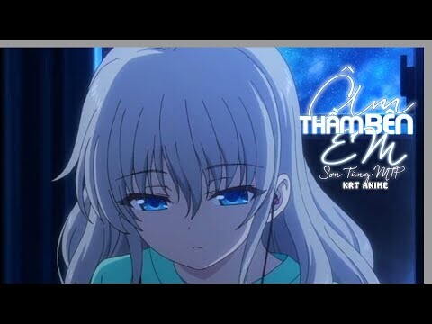 「AMV」Âm Thầm Bên Em Lofi Ver. -Sơn Tùng MTP-Nhânn MUSIC ♪