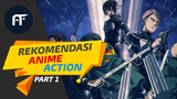 Rekomendasi Anime Action (Part 1) - anifakta