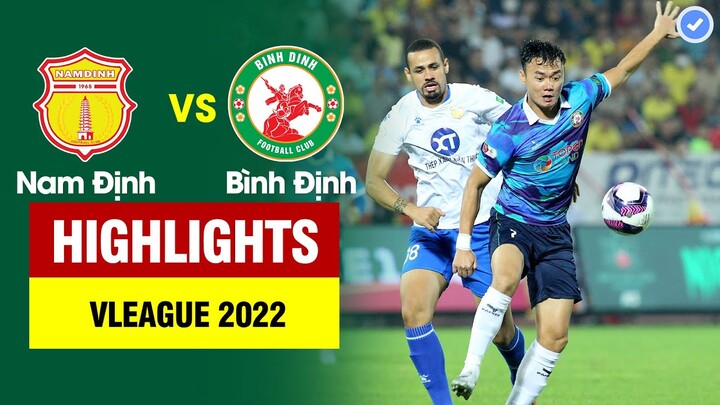 Highlights Nam Định vs Bình Định | Siêu phẩm vô lê tuyệt đẹp - Trò cưng HLV Park bị đạp thô bạo